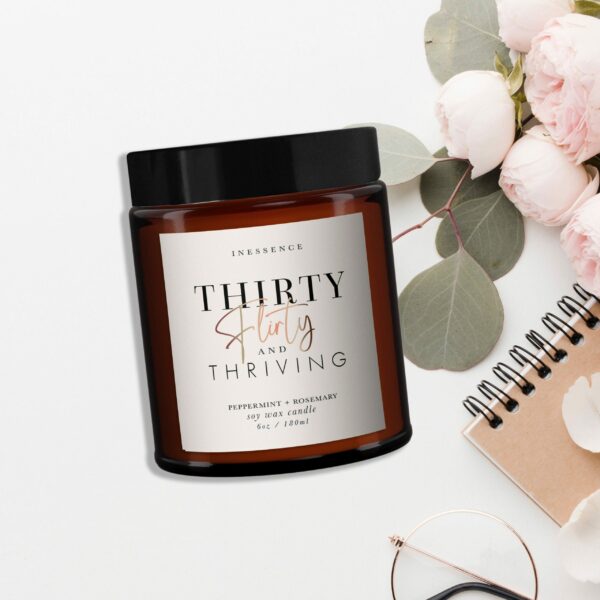 Thirty Flirty and Thriving
