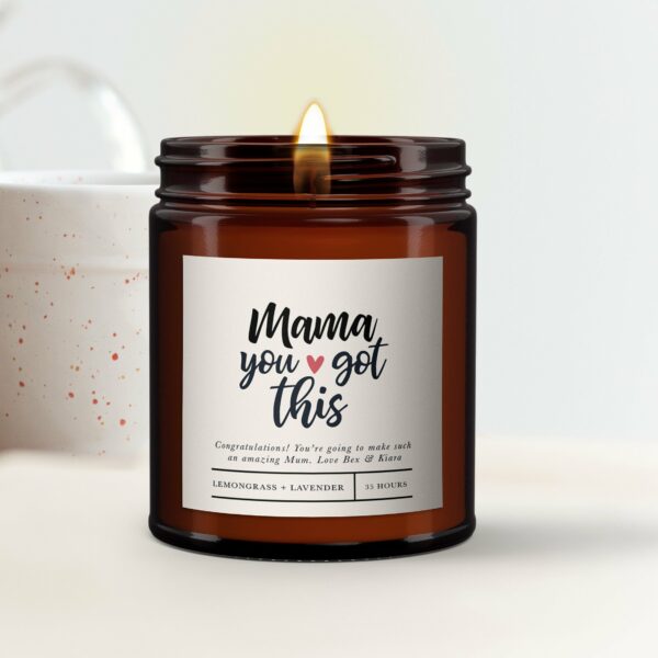 Mama you got this all natural candle