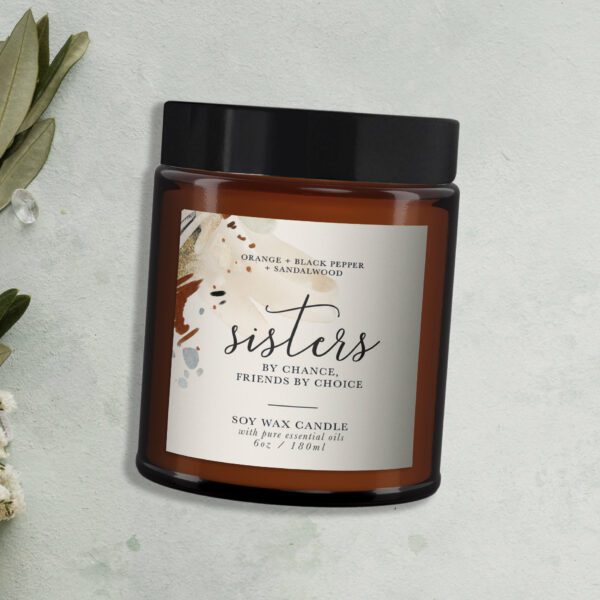 Sisters by Chance, Friends By choice Candle gift