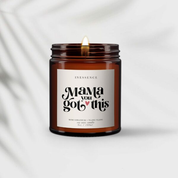 Mama you got this all natural candle